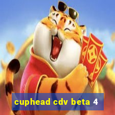 cuphead cdv beta 4